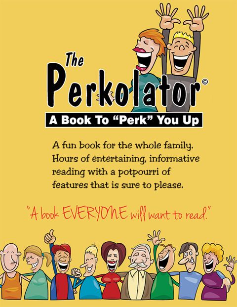 The Perkolator: A Book To Perk You Up